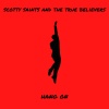 Scotty Saints & The True Believers – “Hang On”